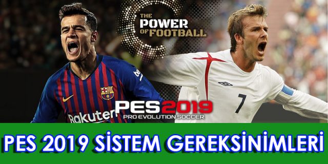 PES 2019 Sistem Gereksinimleri - Bilgisayarım PES 2019