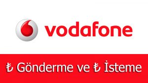 vodafone tl gonderme tl isteme