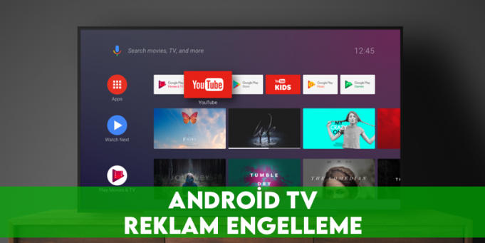 Android TV Reklam Engelleme 2021 Teloji